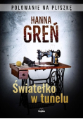 Światełko w tunelu Polowanie na Pliszkę
