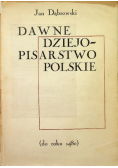 Dawne dziejopisarstwo Polski