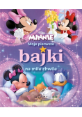 Moje pierwsze bajki na miłe chwile