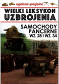 Wielki Leksykon Uzbrojenia Tom 2  Samochody pancerne WZ. 28 I WZ. 34