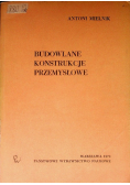 Budowlane konstrukcje przemysłowe