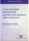 Z zagadnień dydaktyki języka polskiego jako obcego
