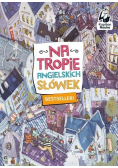 Na tropie angielskich słówek