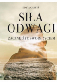 Siła odwagi