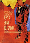 Język Bunt Tożsamość