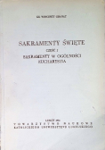 Sakramenty święte Część 1