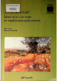Czas ukoi nas Jakość życia i czas wolny we współczesnym społeczeństwie