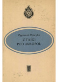 Z Tajgi pod Akropol