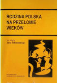 Rodzina polska na przełomie wieków