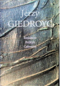 Jerzy Giedroyc Redaktor Polityk Człowiek