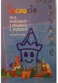 Grala Krzysztof - Szczecin dla każdego i małego i dużego