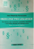 Orzecznictwo lekarskie dla lekarzy oraz studentów wydziałów lekarskich i wydziałów lekarsko-stomatologicznych