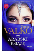 Arabski książę. Część 1 Tanya Valko