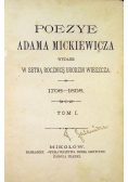 Poezye Adama Mickiewicza Tom I i 2 1898 r.