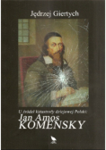 U źródeł katastrofy dziejowej Polski Jan Amos Komensky