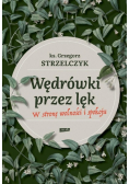 Ćwiczenia z odwagi. Wędrując przez nasze lęki