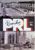 Kronika PRL Tom 36 Architektura