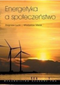 Energetyka a społeczeństwo Aspekty socjologiczne