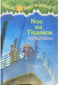 Magiczny domek na drzewie Noc na Titanicu