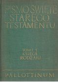 Pismo Święte Starego Testamentu Tom I Część 1 Księga Rodzaju