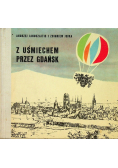 Z uśmiechem przez Gdańsk