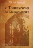Z Tomaszowa do Magnitogorska