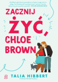 Zacznij żyć Chloe Brown