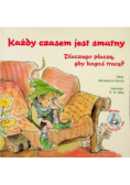 Każdy czasem jest smutny Dlaczego płaczę gdy kogoś tracę