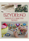Szydełko Narzuty, swetry, szale