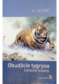 Obudźcie tygrysa Leczenie traumy