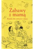 Zabawy z mamą