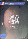 Angielski z ćwiczeniami Twelve years a slave Zniewolony Poziom B1 - B2