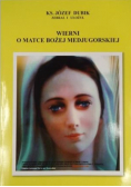 Wierni o Matce Bożej Medjugorskiej