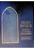 Pismo Święte Starego i Nowego Testamentu
