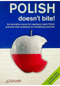 Polish doesn t bite!
