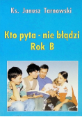 Kto pyta nie błądzi Rok B