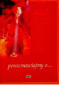 Porozmawiajmy o...