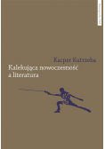 Kalekująca nowoczesność a literatura