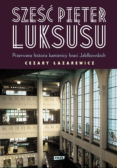 Sześć pięter luksusu