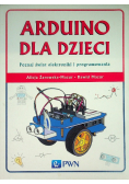Arduino dla dzieci Poznaj  świat elektroniki i programowania