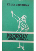 Prorocy  -słudzy słowa