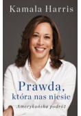 Prawda która nas niesie Amerykańska podróż
