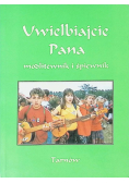 Uwielbiajcie Pana modlitewnik i śpiewnik