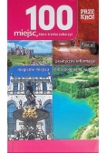 100 miejsc, które trzeba zobaczyć