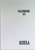 Malinowski Dzieła Tom 13 Ekonomia meksykańskiego systemu targowego