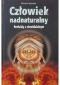 Człowiek nadnaturalny. Kontakty z niewidzialnym