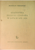 Statystyka żeglugi Gdańska w latach 1670 - 1815