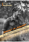 Żelazny od Łupaszki Ppor. Zdzisław Badocha