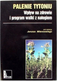 Palenie tytoniu wpływ na zdrowie i program walki z nałogiem