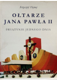 Ołtarze Jana Pawła II